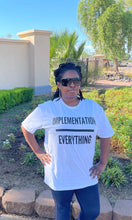 Load image into Gallery viewer, Implementation Over Everything Shirt, front view