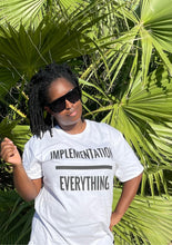Load image into Gallery viewer, Implementation Over Everything Shirt, styled look