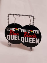 Load image into Gallery viewer, Educated Black Queen Earrings
